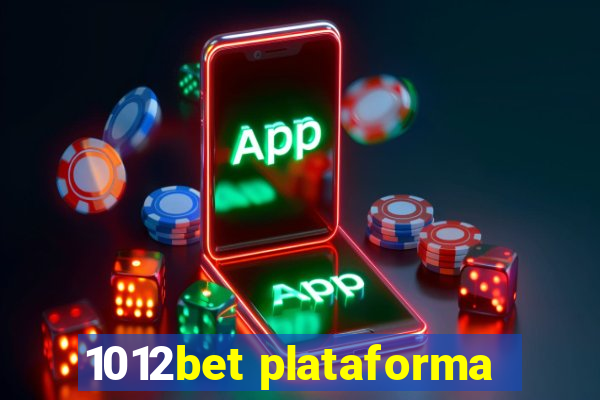 1012bet plataforma